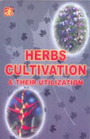 Herbs Cultivation & their Utilization by NIIR Board [Paperback]