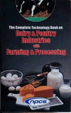 The Complete Technology Book on Dairy & Poultry Industries With Farming and Processing [Paperback]