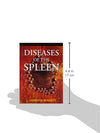 Diseases of the Spleen by J. Compton Burnett [Paperback]