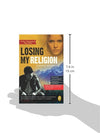 Losing My Religion by Vishwas Mudagal [Paperback]