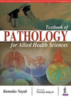 Textbook of Pathology for Allied Health Sciences by Ramadas Nayak [Paperback]