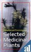 CULTIVATION AND PROCESSING OF SELECTED MEDICINAL PLANTS by NIIR BOARD [Paperback]