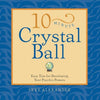 10-Minute Crystal Ball by Skye Alexander [Paperback]