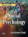 SOCIAL PSYCHOLOGY by Arun Kumar Singh [Paperback]