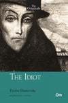 The Idiot ( Unabridged Classics) by Fyodor Dostoevsky [Paperback]