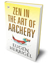 Zen in the Art of Archery by Eugen Herrigel [Hardcover]