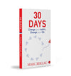 30 DAYS: Change your habits, Change your life by Marc Reklau [Paperback]