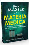 Be a Master of Materia Medica by Muhammed Rafeeque [Paperback]