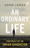 An Ordinary Life by Ashok Lavasa [Paperback]