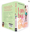 I Am Big So What? by Shuchi Singh Kalra [Paperback]