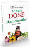 Wonders of a Single Dose in Homoeopathy by Dr. K.D. Kanodia [Paperback]