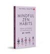 MINDFUL ZEN HABITS: From Suffering to Happiness In 30 Days by Marc Reklau & Manuel Villa [Paperback]