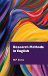 RESEARCH METHODS IN ENGLISH by M.P. Sinha [Hardcover]