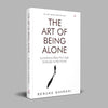 The Art of Being Alone by Renuka Gavrani [Hardcover]