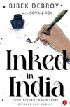 INKED IN INDIA by Bibek Debroy [Hardcover]