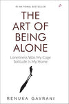 The Art of Being Alone by Renuka Gavrani [Hardcover]