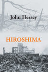 Hiroshima by John Hersey [Hardcover]