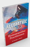 Allopathic Drugs for Homoeopathic Practitioners by Dr. Farokh J. Master [Paperback]