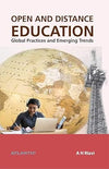 Open and Distance Education: Global Practices and Emerging Trends by A.H. Rizvi