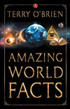 AMAZING WORLD FACTS by Terry O Brien [Paperback]