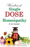 Wonders of a Single Dose in Homoeopathy by Dr. K.D. Kanodia [Paperback]