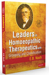 Leaders in Homeopathic Therapeutics with Grouping and Classicfication by E. B. Nash [Paperback]