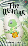 The Waiting by Dipavali Sen [Paperback]