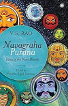 Navagraha Purana by V.S. Rao & Preetha Rajah Kannan [Paperback]