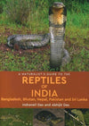 A Naturalist’s Guide to the Reptiles of India by Indraneil Das, Abhijit Das [Paperback]