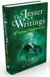 The Lesser Writings of Samuel Hahnemann by R.E. Dudgeon [Paperback]