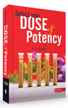 Select Your Dose and Potency by P.S. Rawat [Paperback]