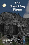 The Speaking Stone by Ratnadip Acharya [Paperback]