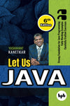 Let Us JAVA by Yashavant P. Kanetkar [Paperback]