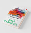 Develop Self-Confidence, Improve Public Speaking by Dale Carnegie [Paperback]