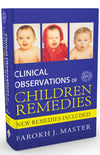 Clinical Observation of Children Remedies by Dr. Farokh Jamshed Master [Paperback]