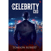 The Celebrity CEO by Tomson Robert [Paperback]