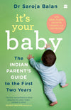 IT'S YOUR BABY by Dr Saroja Balan [Paperback]