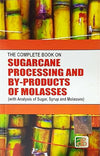 SUGARCANE PROCESSING AND BY-PRODUCTS OF MOLASSES by H. PANDA [Paperback]