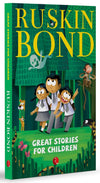 GREAT STORIES FOR CHILDREN by Ruskin Bond [Paperback]