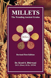 Millets - The Trending Ancient Grains by Dr. Kruti S. Dhirwani [Paperback]