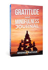 Gratitude and Mindfulness Journal by Brenda Nathan [Paperback]