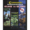 Commando Guns To Glory (6 in 1) [Paperback]