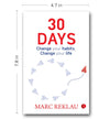 30 DAYS: Change your habits, Change your life by Marc Reklau [Paperback]