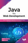 Java for Web Development by SARIKA AGARWAL & VIVEK GUPTA [Paperback]