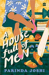 House Full Of Men by Parinda Joshi [Paperback]