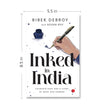 INKED IN INDIA by Bibek Debroy [Hardcover]