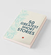 50 GREATEST SHORT STORIES by Terry O’Brien [Paperback]