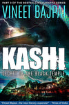 Kashi: Secret Of The Black Temple by Vineet Bajpai [Paperback]