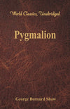 Pygmalion by George Bernard Shaw [Paperback]