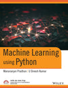 Machine Learning using Python by Manaranjan Pradhan, U Dinesh Kumar [Paperback]